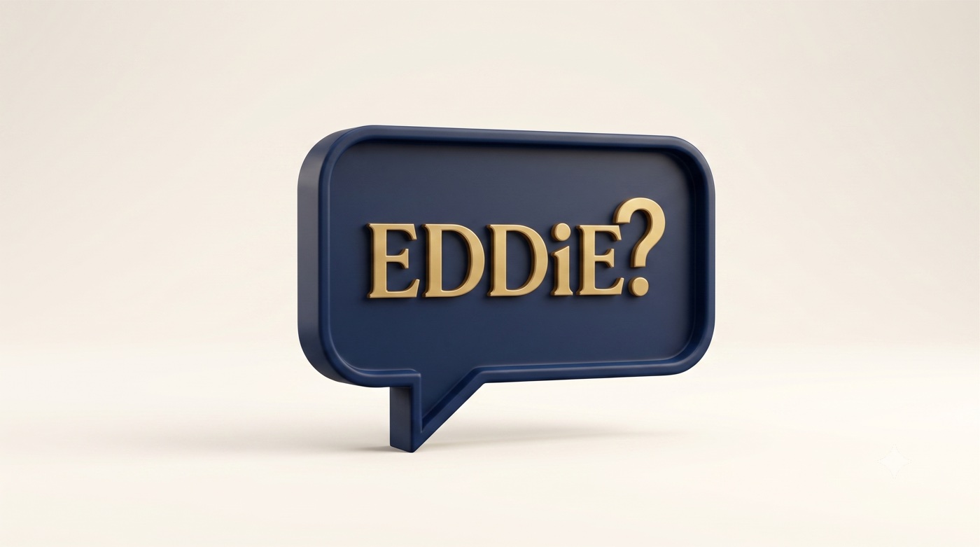 A navy speech bubble reading EDDiE? in gold